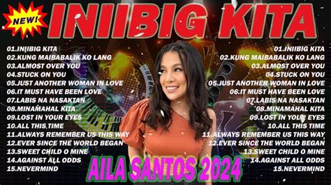 INIIBIG KITA Playlist .